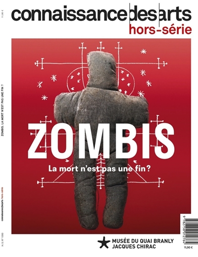 Zombis: la mort n'est pas une fin?: Musée du quai Branly-Jacques Chirac