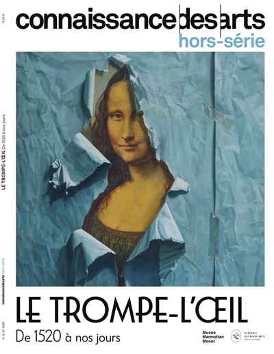 Le trompe-l'oeil, de 1520 à nos jours: musée Marmottan Monet, Académie des beaux-arts-Institut de Paris