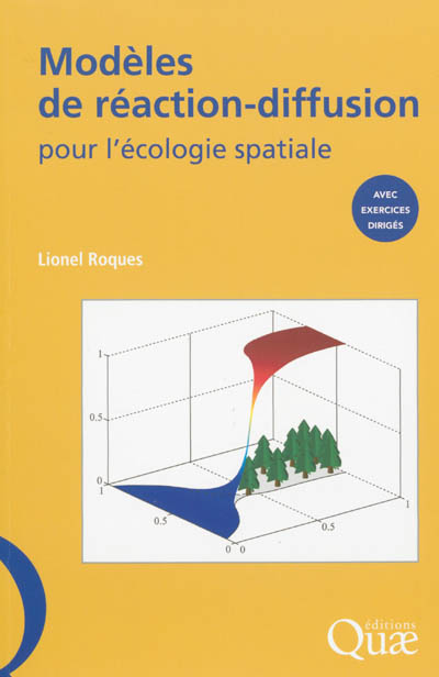 Modèles de réaction-diffusion pour l'écologie spatiale - Avec exercices dirigés.