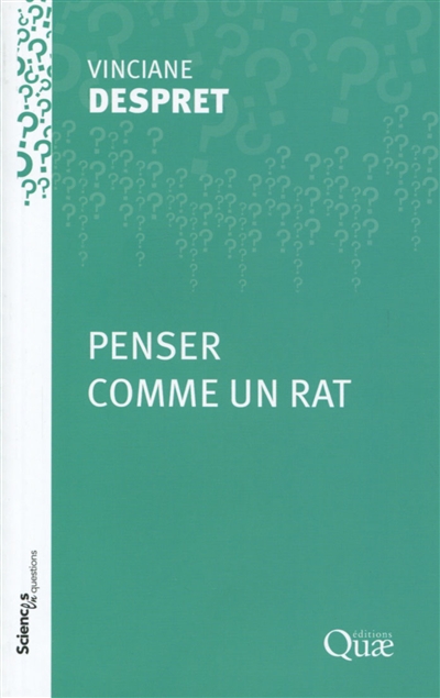 Penser comme un rat: conférences-débats à l'Inra en 2008 et 2009 dans les centres de Jouy-en-Josas, Cleermont-Ferrand et Tours