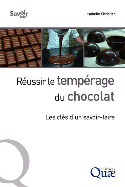 Réussir le tempérage du chocolat: les clés d'un savoir-faire