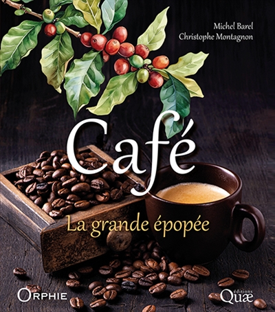 Café: la grande épopée