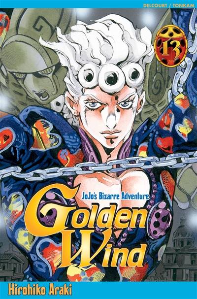 Golden wind: Jojo's bizarre adventure. Vol. 13