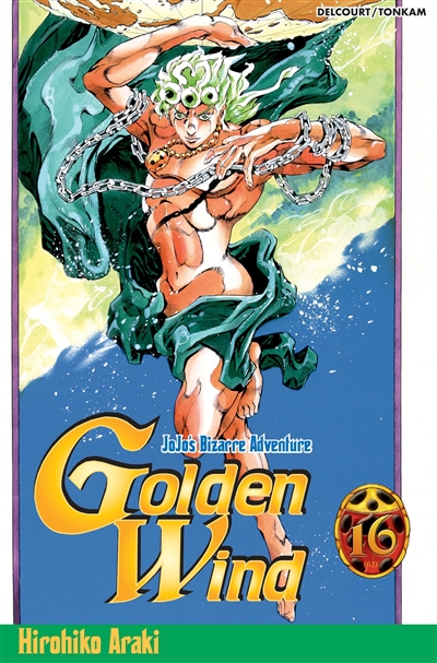Golden wind: Jojo's bizarre adventure. Vol. 16