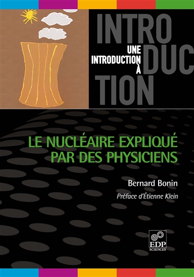 Le nucléaire expliqué par les physiciens (version 2012)