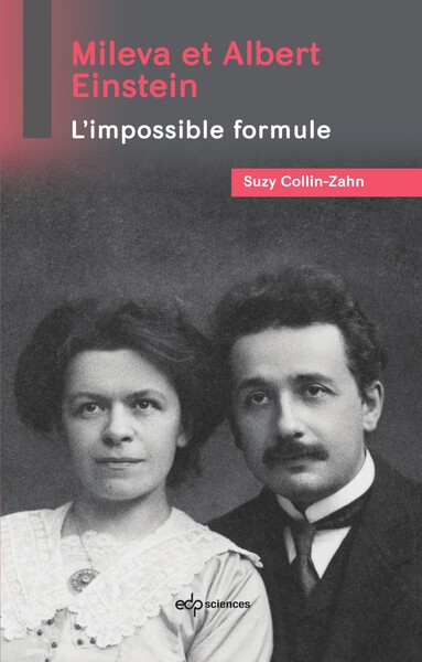 Mileva et Albert Einstein: l'impossible formule