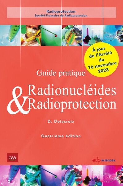 Guide pratique radionucléides & radioprotection: manuel pour la manipulation de substances radioactives dans les laboratoires de faible et moyenne activité