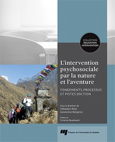 L'intervention psychosociale par la nature et l'aventure: fondements, processus et pistes d'action