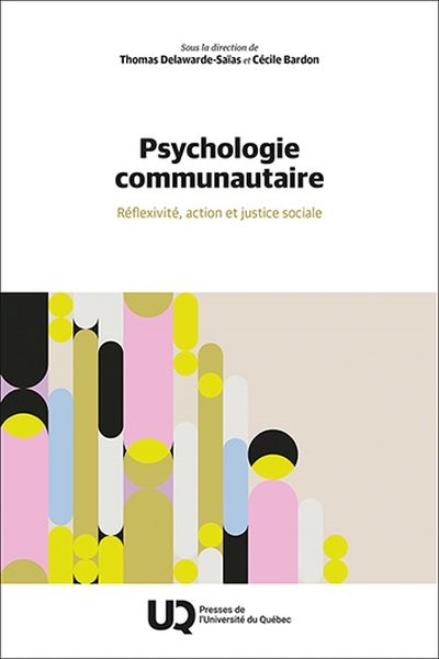 Psychologie communautaire: Réflexivité, action et justice sociale