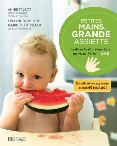 Petites mains, grande assiette - La Diversification alimentaire menée par l'enfant - DME