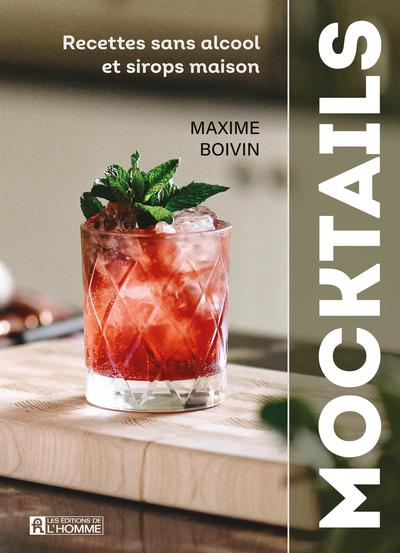 Mocktails: Recettes sans alcool et sirops maison