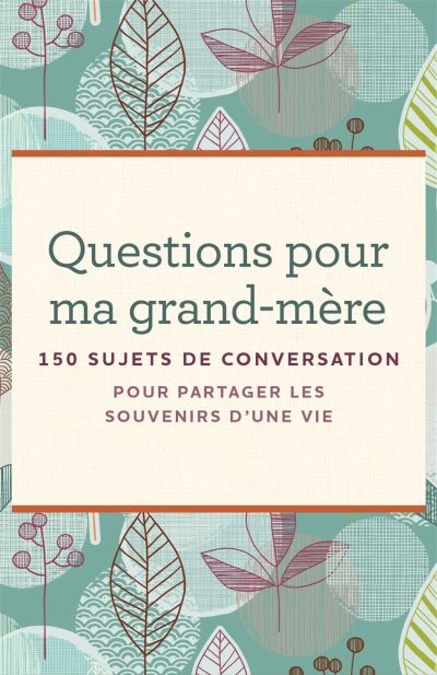 Questions pour ma grand-mère: Coffret: 150 sujets de conversation pour partager les souvenirs d'une vie