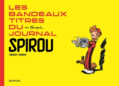 Franquin Patrimoine - Les bandeaux-titres du Journal de Spirou - tome 1