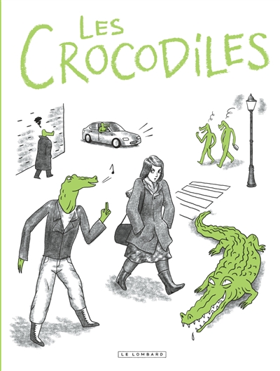 Les crocodiles: témoignages sur le harcèlement et le sexisme ordinaire