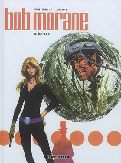 Intégrale Bob Morane nouvelle version - Tome 6