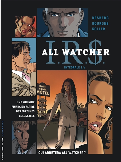 IRS: All Watcher: intégrale. Vol. 2