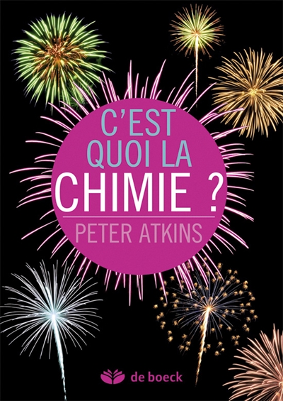 C'est quoi la chimie? - Pourquoi se passionner pour cette science?