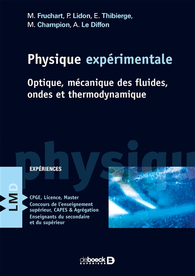 Physique expérimentale: optique, mécanique des fluides, ondes et thermodynamique: expériences