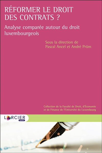 Réformer le droit des contrats?: analyse comparée autour du droit luxembourgeois