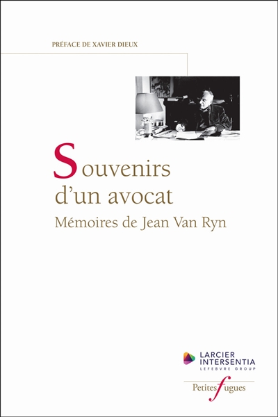 Souvenirs d'un avocat: mémoires de Jean Van Ryn