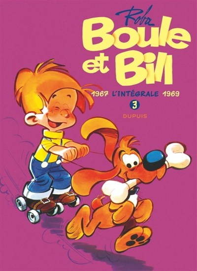 Boule et Bill: l'intégrale. Vol. 3. 1967-1969