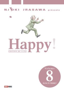 Happy!: édition de luxe. Vol. 8. Hang in there!!