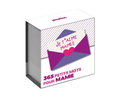 Je t'aime mamie: 365 petits mots pour mamie