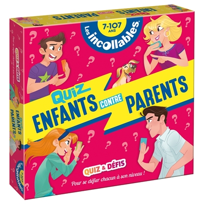 Les incollables, 7-107 ans: quiz enfants contre parents: quiz & défis