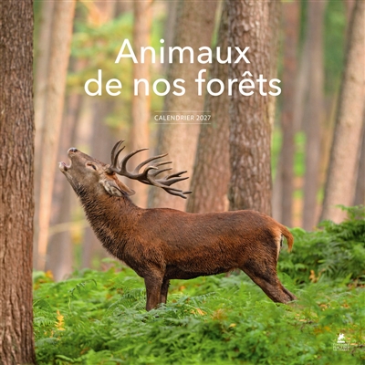 Calendrier 2027 Animaux de nos forêts