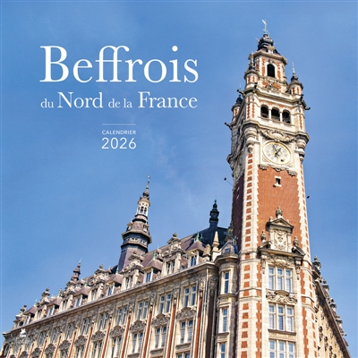 Calendrier 2026: Beffrois du Nord de la France