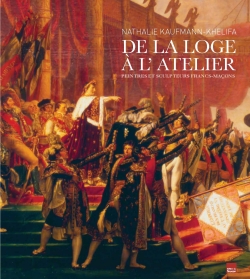 De la loge à l'atelier: peintres et sculpteurs francs-maçons