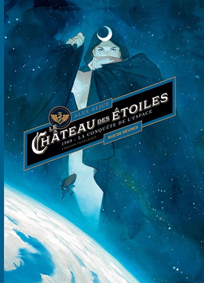 Le Château des étoiles: intégrale T1 + T2 - Cycle 1: 1869: La conquête de l'espace