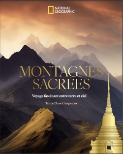Montagnes sacrées: voyage fascinant entre terre et ciel