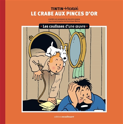Les coulisses d'une œuvre - 9 - Le Crabe aux pinces d'or