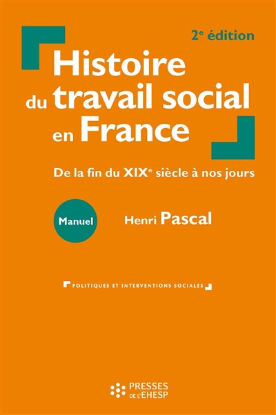 Histoire du travail social en France: de la fin du XIXe siècle à nos jours