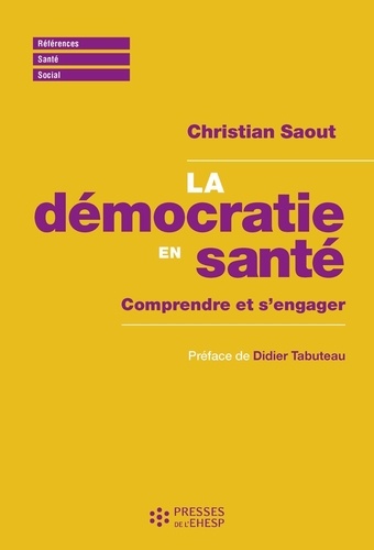 La démocratie en santé: comprendre et s'engager