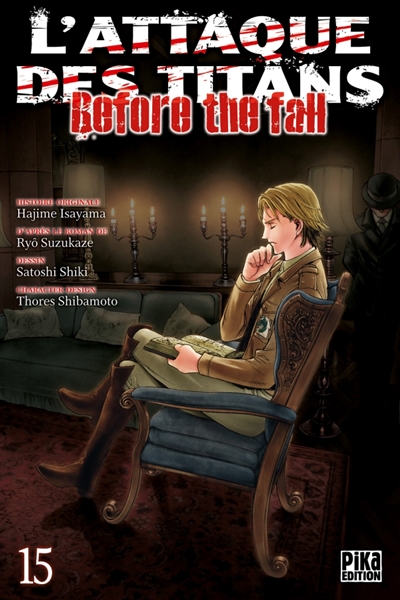 L'attaque des titans: before the fall. Vol. 15