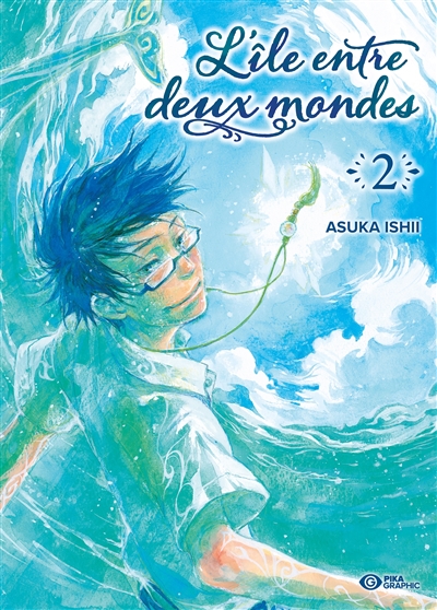 L'île entre deux mondes. Vol. 2