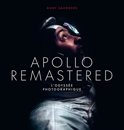 Apollo remastered: l'odyssée photographique