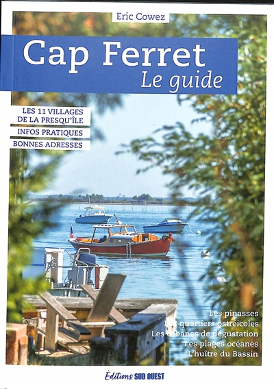 Cap Ferret: le guide