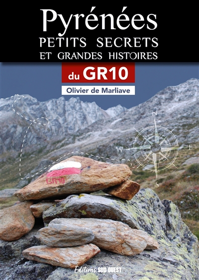 Pyrénées: petits secrets et grandes histoires du GR10