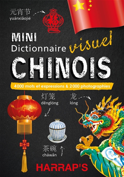 Mini dictionnaire visuel chinois: 4.000 mots et expressions & 2.000 photographies