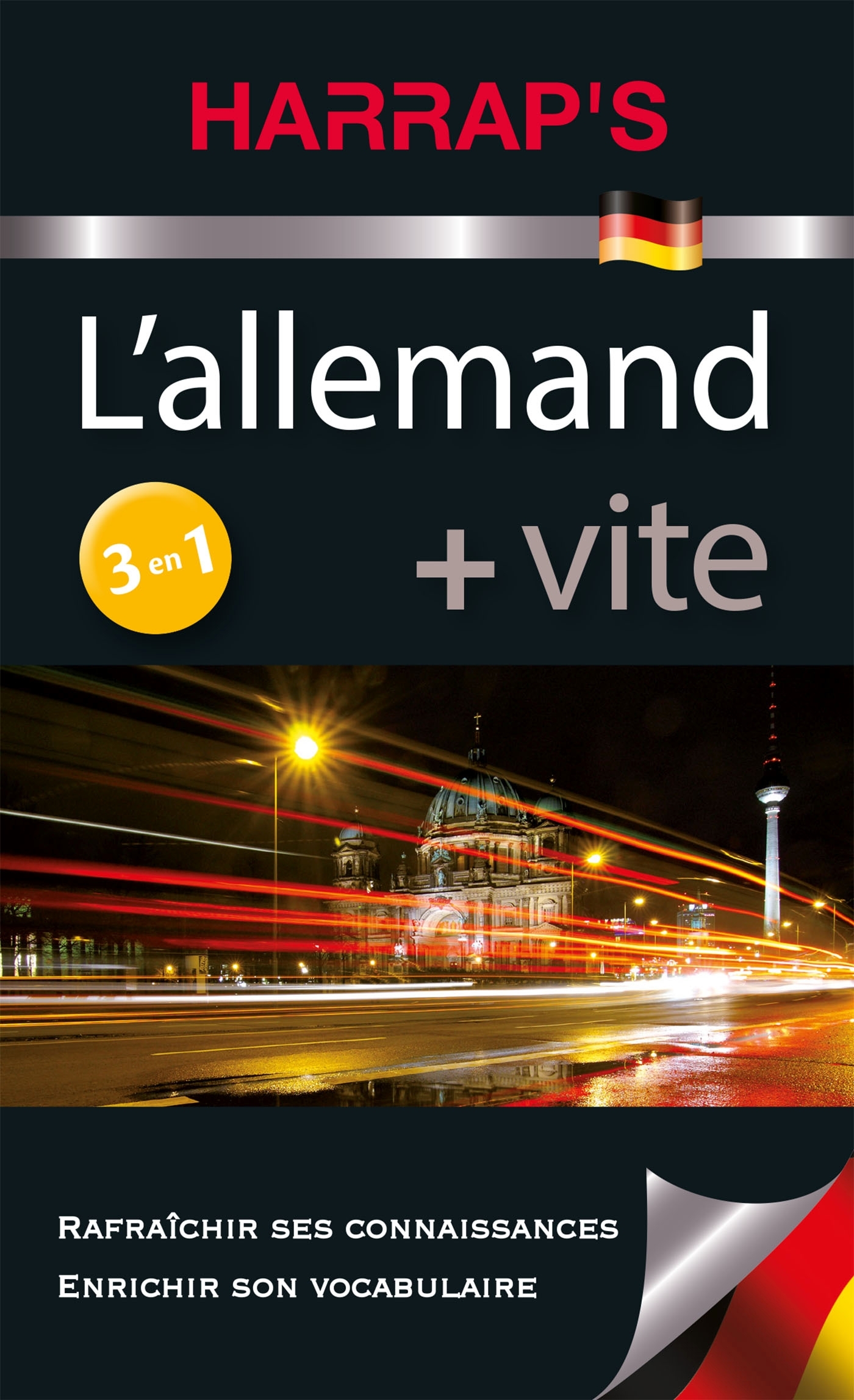 L'allemand + vite: 3 en 1: rafraîchir ses connaissances, enrichir son vocabulaire