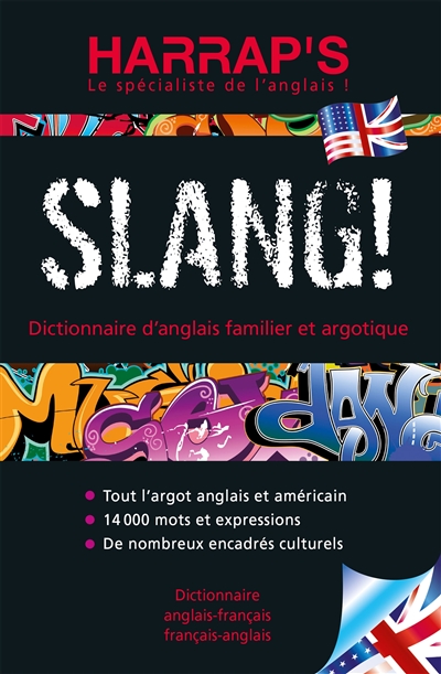 Harrap's slang!: dictionnaire d'anglais familier et argotique