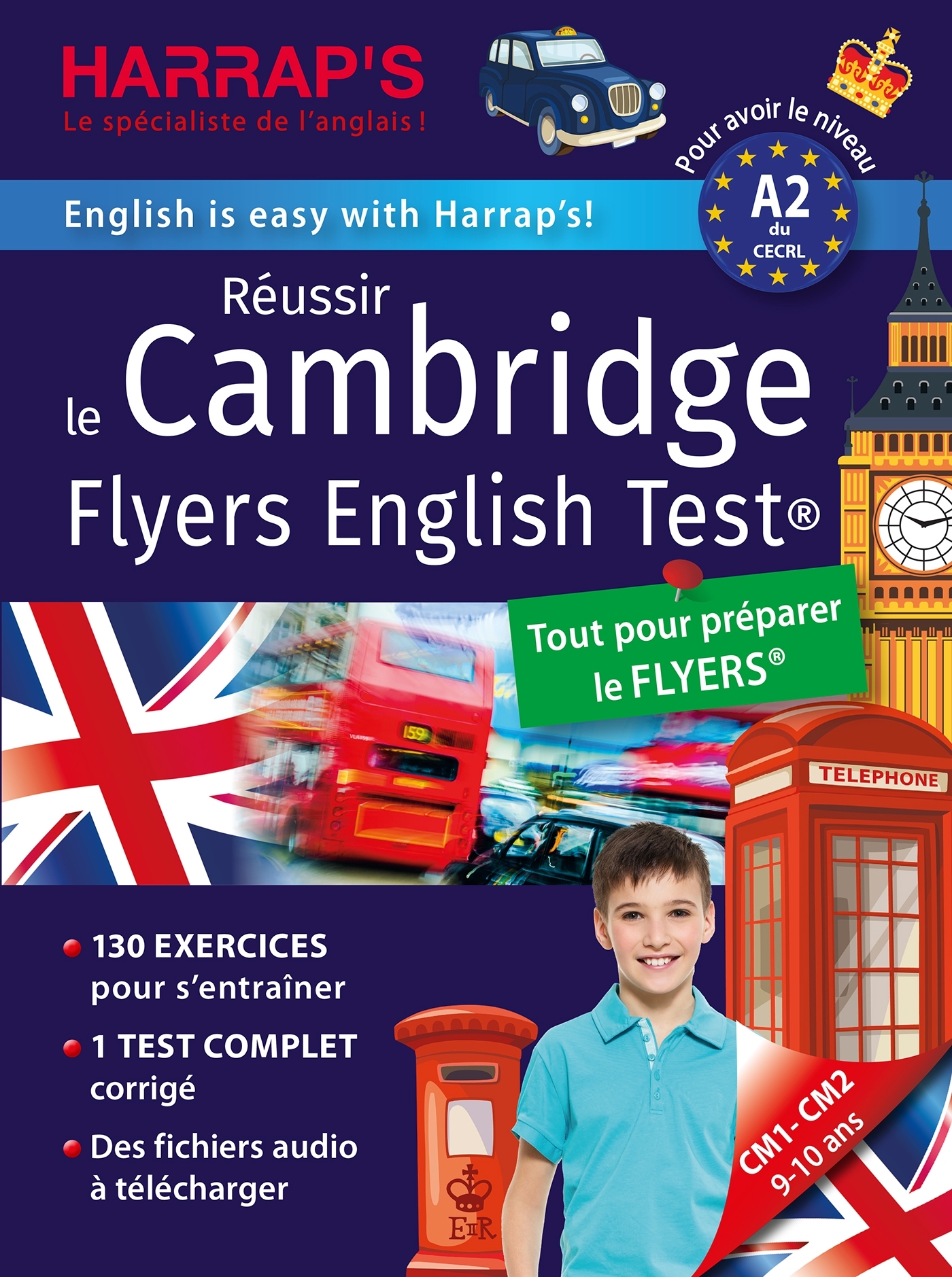 Réussir le Cambridge Flyers English test: tout pour réussir le Flyers: pour avoir le niveau A2 du CECRL