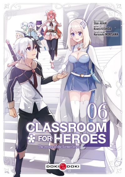 Classroom for heroes: the return of the former brave. Vol. 6