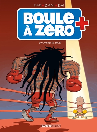 Boule à zéro - tome 09 - Le combat du siècle