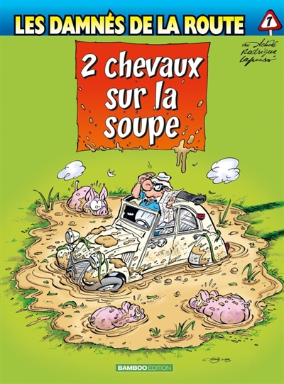 Les Damnés de la route - tome 07 - 2 Chevaux sur la soupe