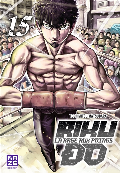 Riku-do: la rage aux poings. Vol. 15