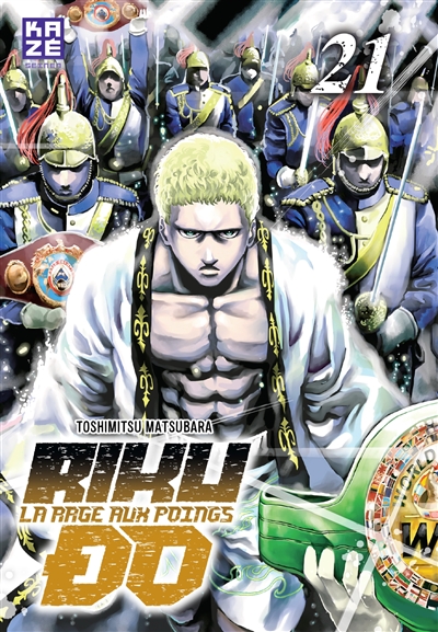 Riku-do: la rage aux poings. Vol. 21
